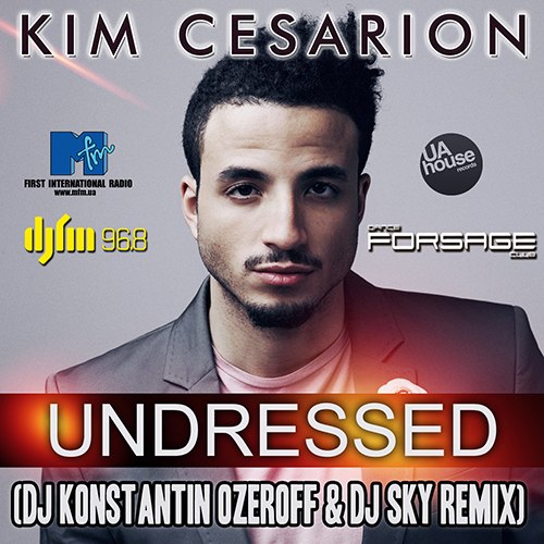 Kim Cesarion - Undressed (Dj Konstantin Ozeroff & Dj Sky Remix).mp3